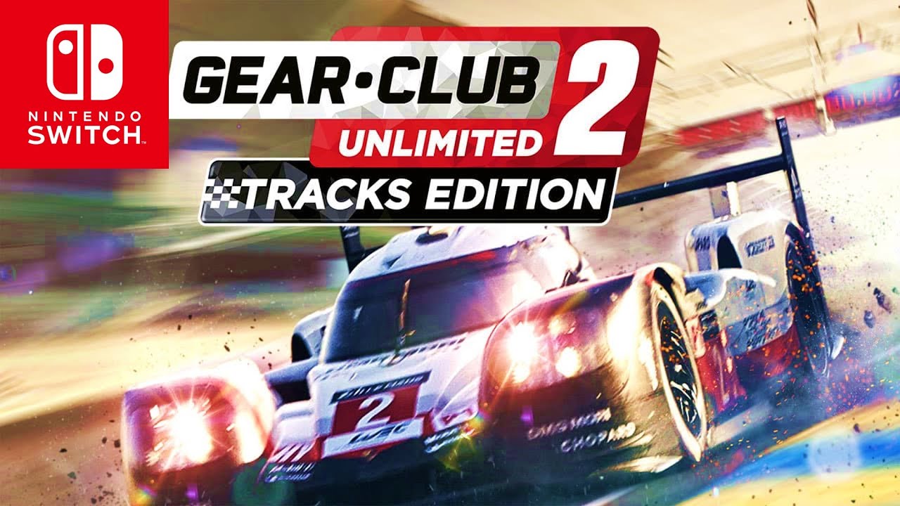 Gear.Club Unlimited 2 - Tracks Edition!