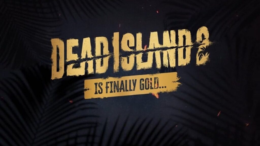 Dead Island 2 con il logo della fase Gold