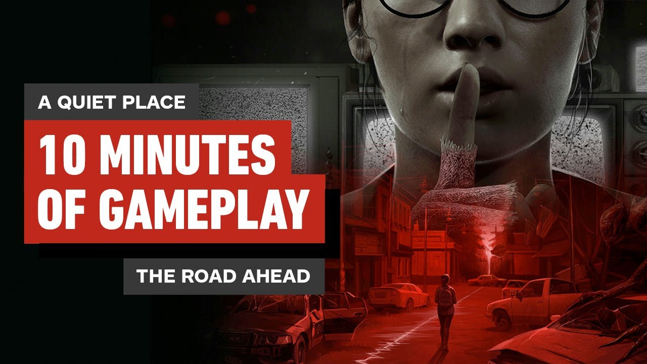 A Quiet Place: The Road Ahead, un video gameplay di 10 minuti per il ...