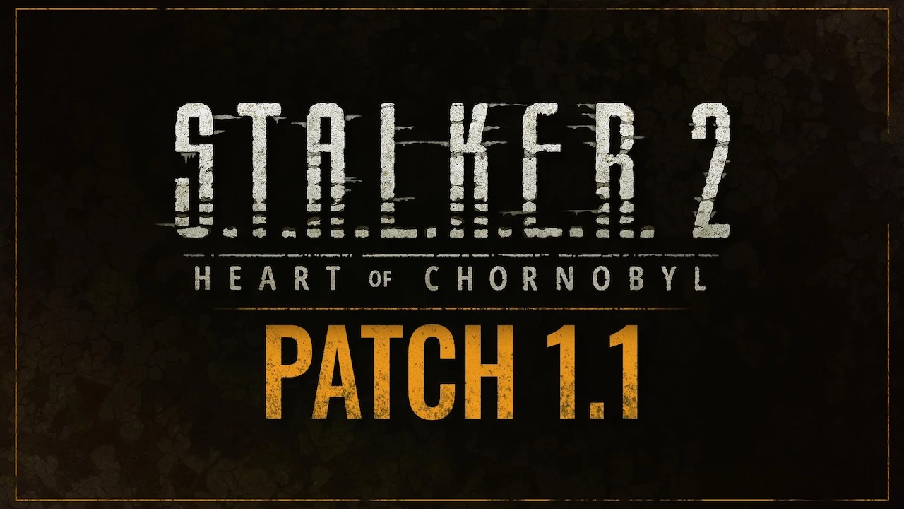 STALKER 2: Heart of Chornobyl riceve la patch 1.1 che risolve oltre 1800 problemi