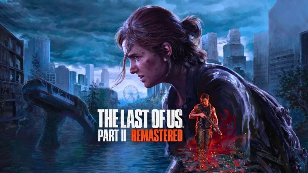 The last of us parte II remastered pc
